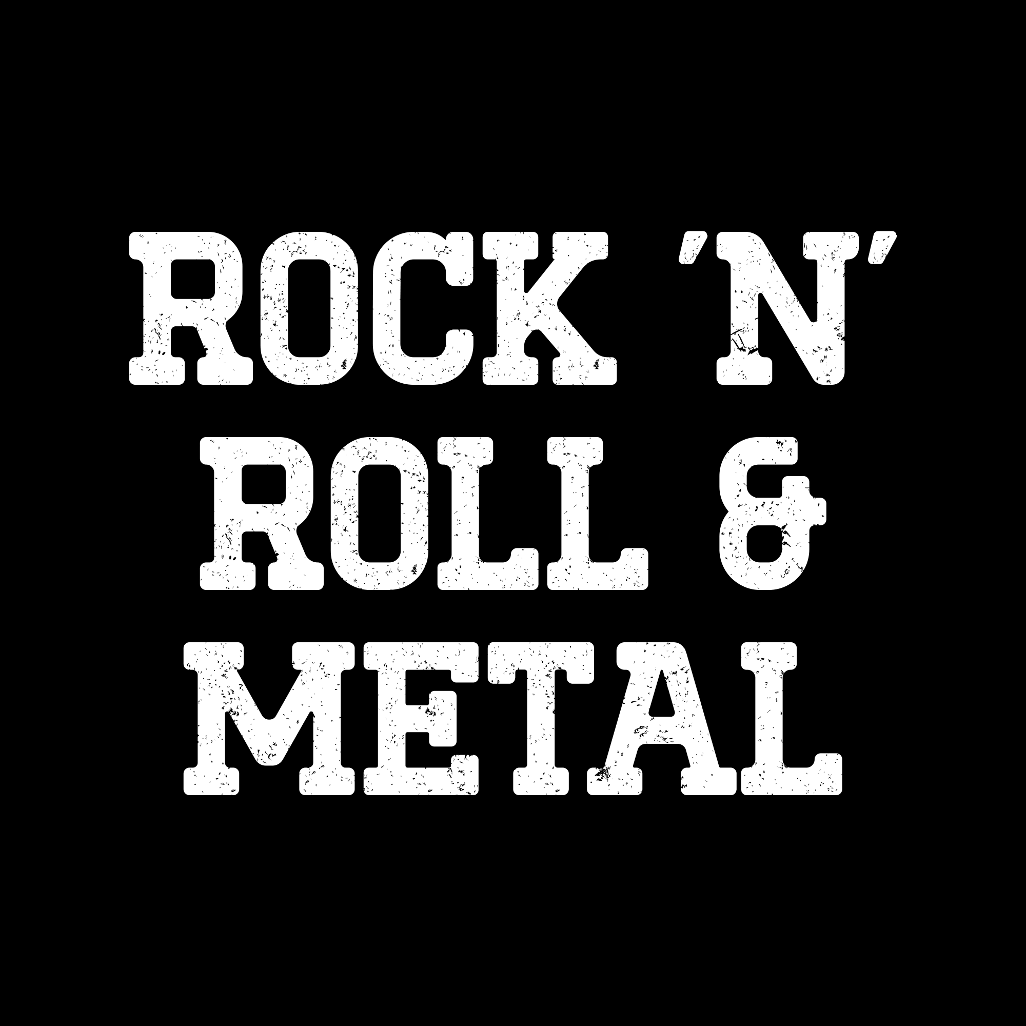 Rock'N'Roll & Metal