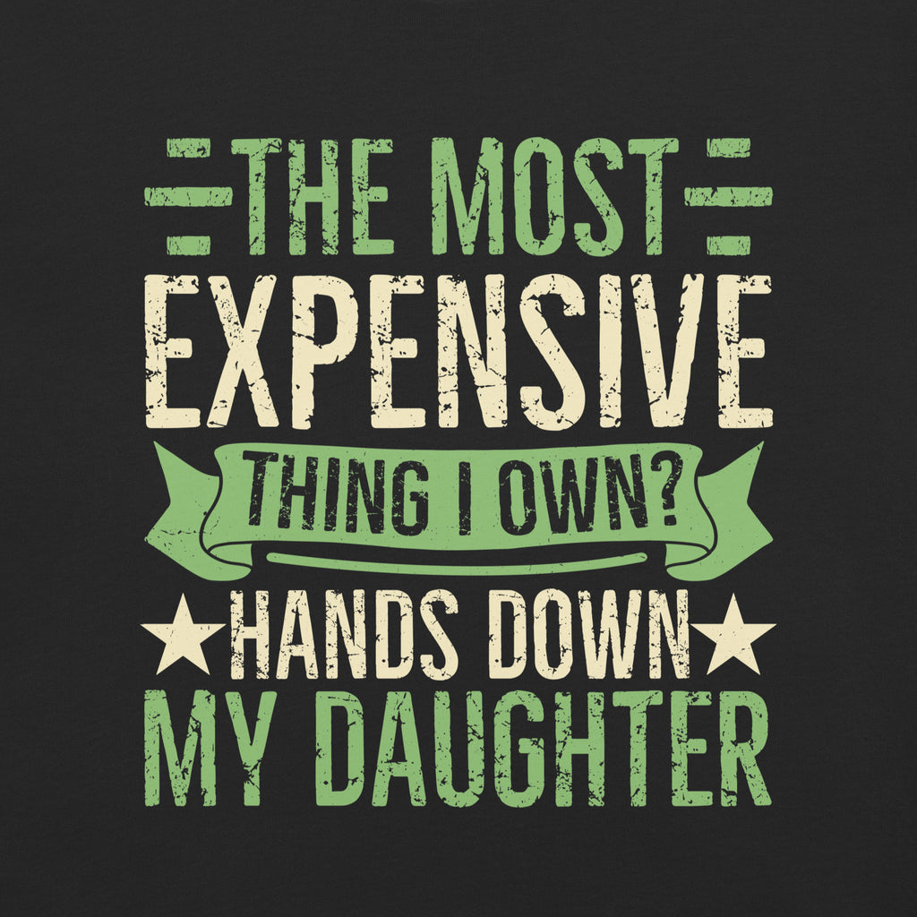 most expensive thing i own shirt, hands down my daughter shirt, funny mom t-shirt, daughter mom shirt, proud mom tee, parenting humor shirt, motherhood joke tee, mom life t-shirt, mama graphic shirt, funny parent shirt, daughter gift for mom, sarcastic mom shirt, heavyweight cotton t-shirt, garment-dyed tee, relaxed fit mom shirt