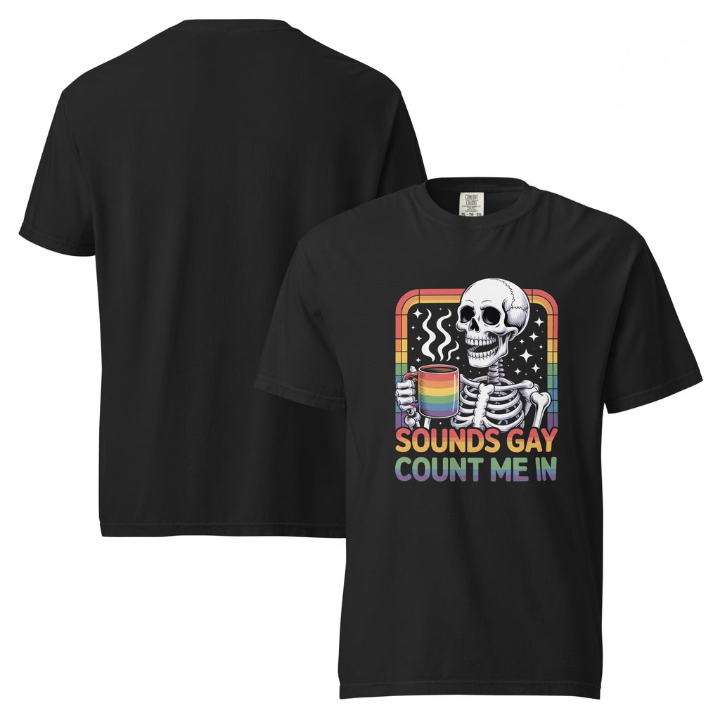 Sounds Gay Count Me In T-shirt, rainbow skeleton shirt, Pride skeleton T-shirt, LGBTQ graphic tee, gay pride quote shirt, skeleton coffee mug T-shirt, rainbow coffee shirt, funny Pride T-shirt, queer statement shirt, LGBTQ ally shirt, Pride month graphic tee, colorful skeleton T-shirt, sarcastic LGBTQ shirt, inclusive statement clothing, gay humor T-shirt, queer pride apparel, rainbow graphic shirt, alternative Pride clothing, gothic Pride T-shirt, LGBTQ gift for friends, heavyweight cotton T-shirt, garment