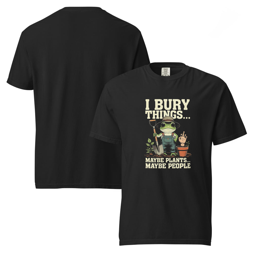 i bury things shirt, maybe plants maybe people shirt, dark botanical humor tee, funny plant t-shirt, gardening humor shirt, sarcastic plant shirt, gothic garden tee, spooky botanical shirt, plant lover t-shirt, true crime humor shirt, dark humor t-shirt, edgy graphic tee, heavyweight cotton t-shirt, garment-dyed tee, relaxed fit plant shirt