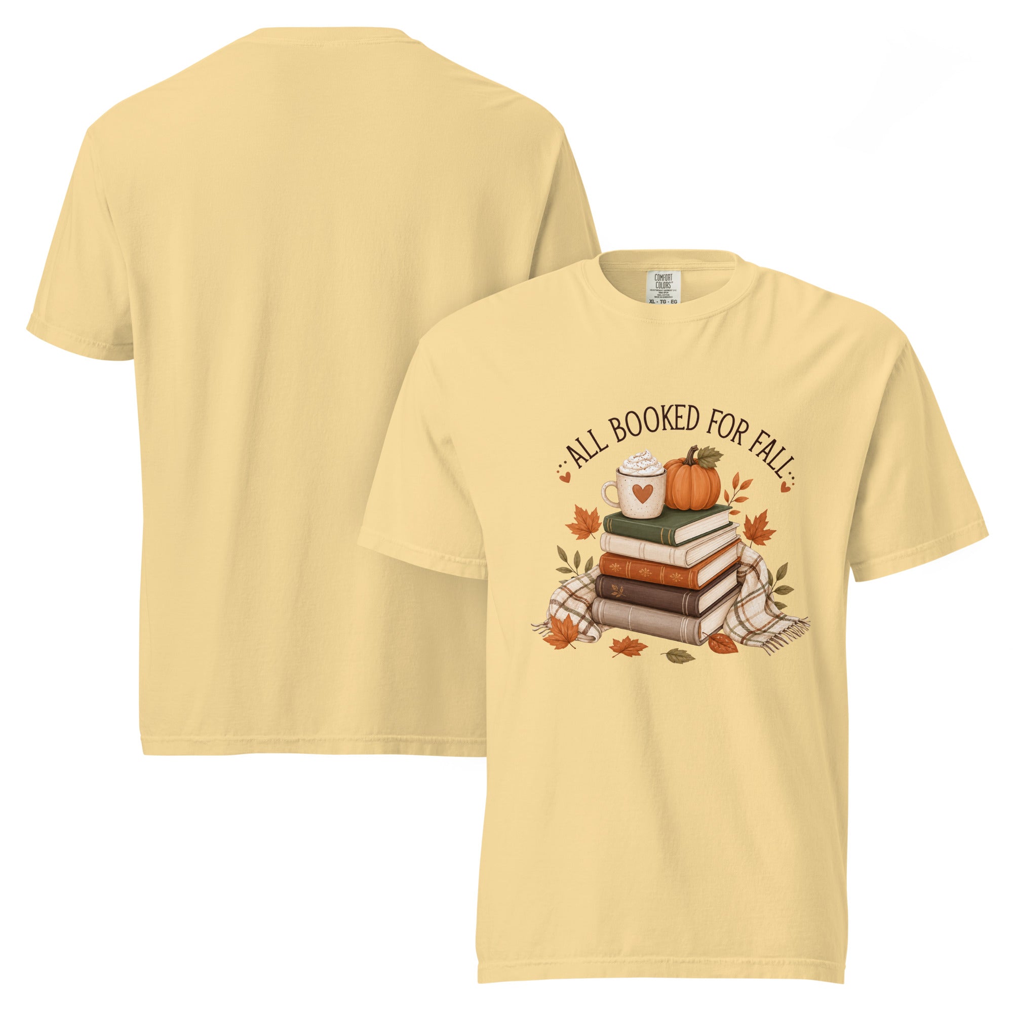 all booked for fall shirt, bookish autumn t-shirt, fall reading shirt, book lover fall tee, autumn reader shirt, cozy bookworm t-shirt, seasonal book shirt, fall graphic tee, reading season shirt, book club autumn tee, cozy fall outfit, pumpkin spice reading shirt, heavyweight cotton t-shirt, garment-dyed tee, relaxed fit bookish shirt