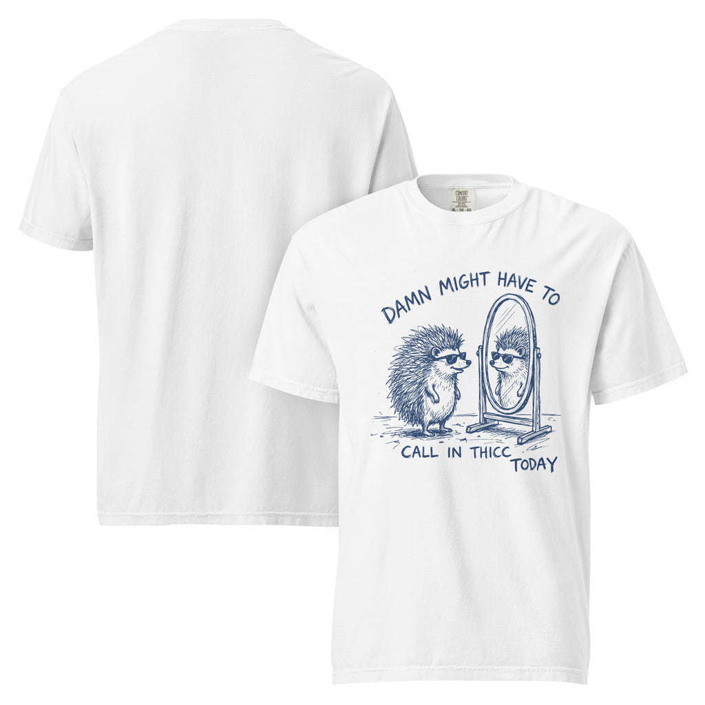 call in thicc shirt, damn might have to call in thicc, funny thicc t-shirt, body confidence shirt, curvy girl shirt, playful quote tee, bold statement shirt, funny graphic tee, sassy t-shirt, self love shirt, plus size confidence tee, humorous women’s shirt, heavyweight cotton t-shirt, garment-dyed tee, relaxed fit statement shirt