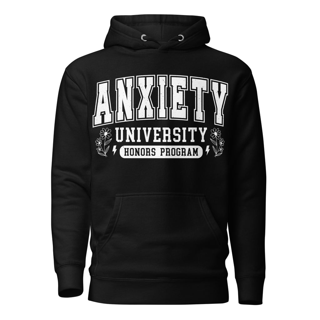 anxiety university hoodie, honors program hoodie, anxiety humor hoodie, mental health humor hoodie, funny anxiety sweatshirt, anxious but stylish hoodie, sarcastic hoodie, introvert hoodie, overthinking hoodie, anxiety quote hoodie, black anxiety hoodie, pouch pocket hoodie, cozy streetwear hoodie, warm hood sweatshirt, Merloan anxiety hoodie